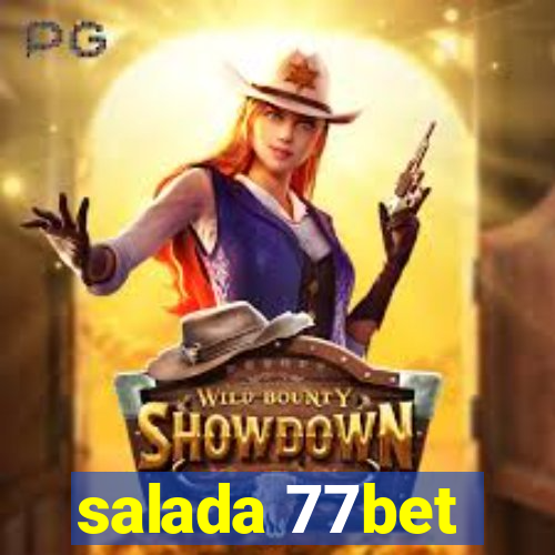 salada 77bet